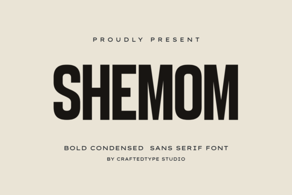 Shemom Font: The Bold Typeface That Elevates Small Business Branding