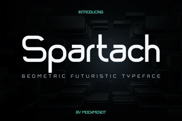 Spartach: The Futuristic Sans Serif for Modern Campaigns
