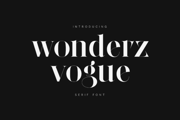 Why Wonderz Vogue Is the Serif Font for Editorial Excellence